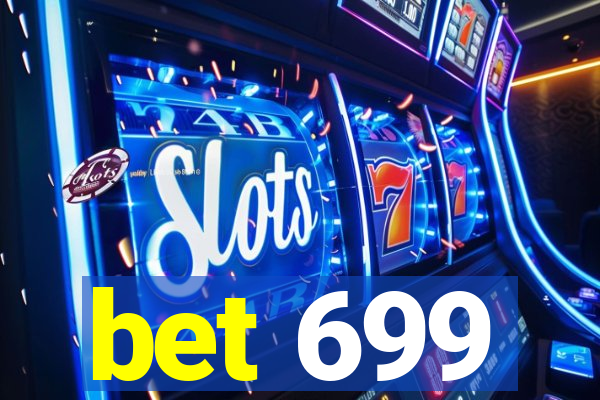 bet 699